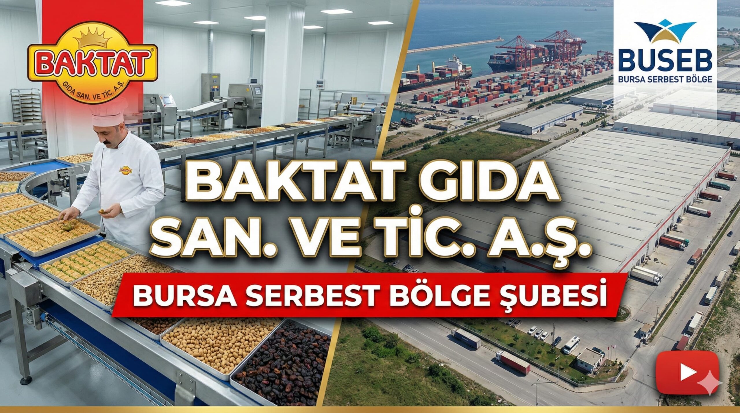 BAKTAT GIDA SAN. VE TİC. A.Ş. – Bursa Serbest Bölge Şubesi