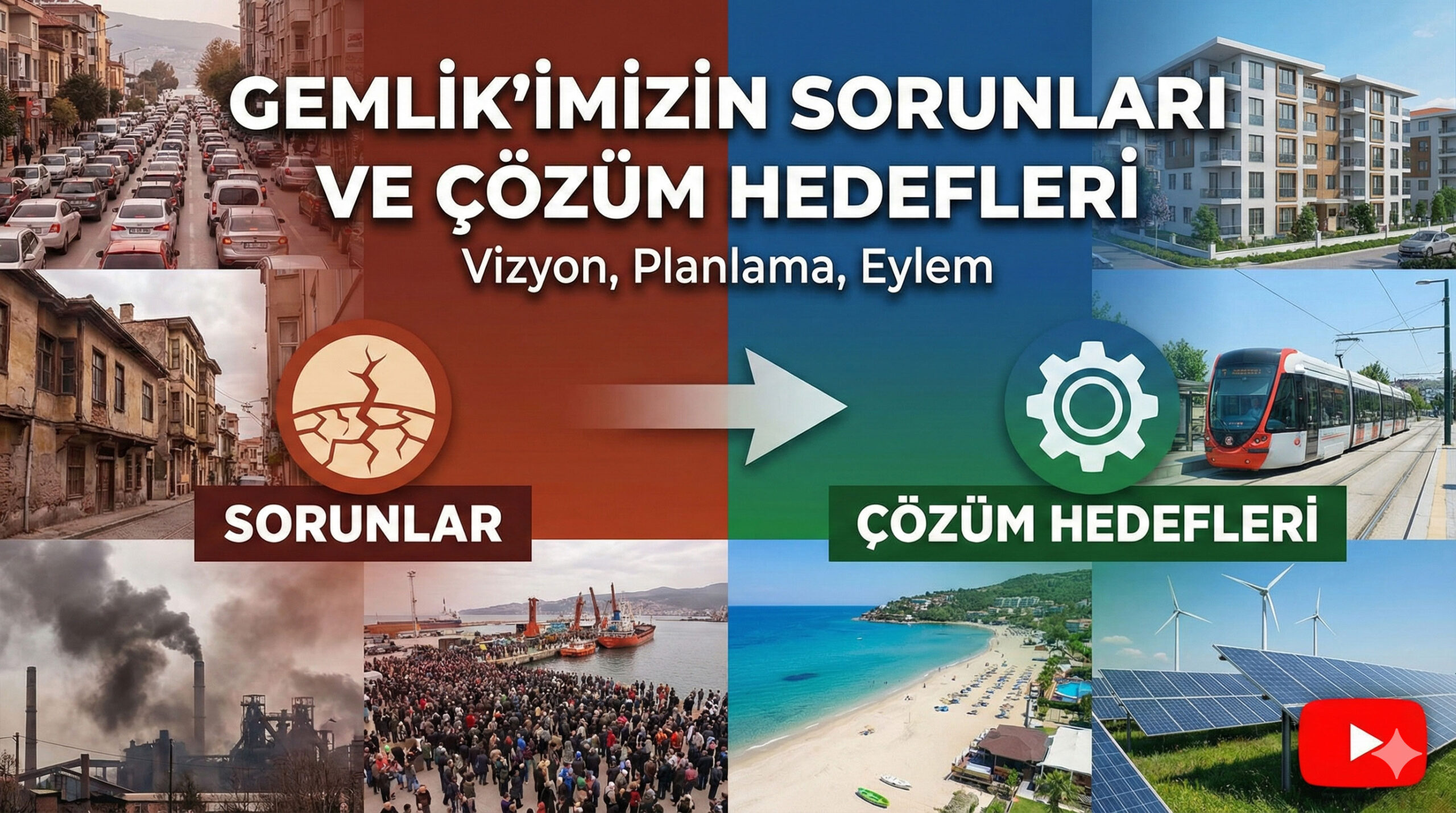 Gemlik’imizin Sorunları ve Çözüm Hedefleri