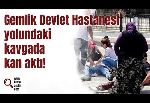 Gemlik Devlet Hastanesi yolundaki kavgada kan aktı! Gemlik Devlet Hastanesi yolundaki kavgada kan aktı!