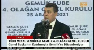 Türk Metal Sendikası Gemlik 4. Olağan Genel Kurulu Genel Başkanın Katılımıyla Gemlik'te Düzenleniyor