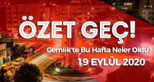 Gemlik Haberleri Özet Geç 19 eylül 2020