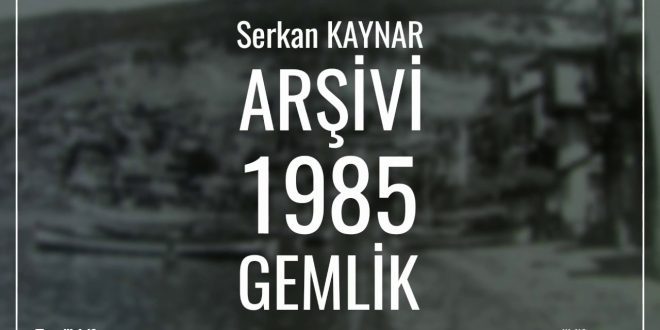 1985 yılında GEMLİK 1985 yılında GEMLİK