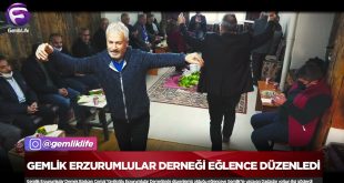 GEMLİK ERZURUMLULAR DERNEĞİ EĞLENCE DÜZENLEDİ