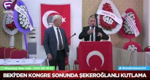 İsmail Beki'den kongre sonunda şekeroğlanlı kutlama