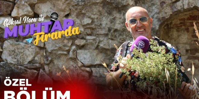 MUHTAR FİRARDA ÖZEL