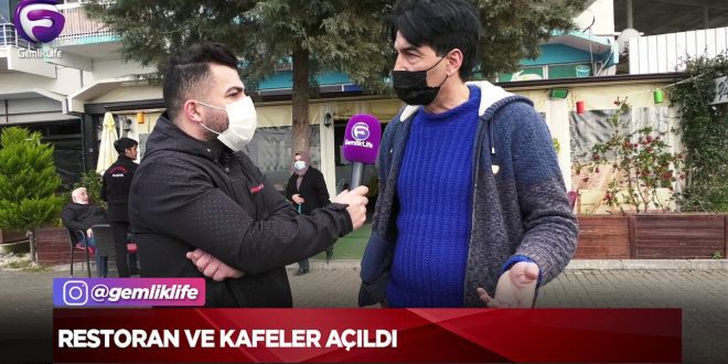 RESTORAN VE KAFELER AÇILDI RESTORAN VE KAFELER AÇILDI