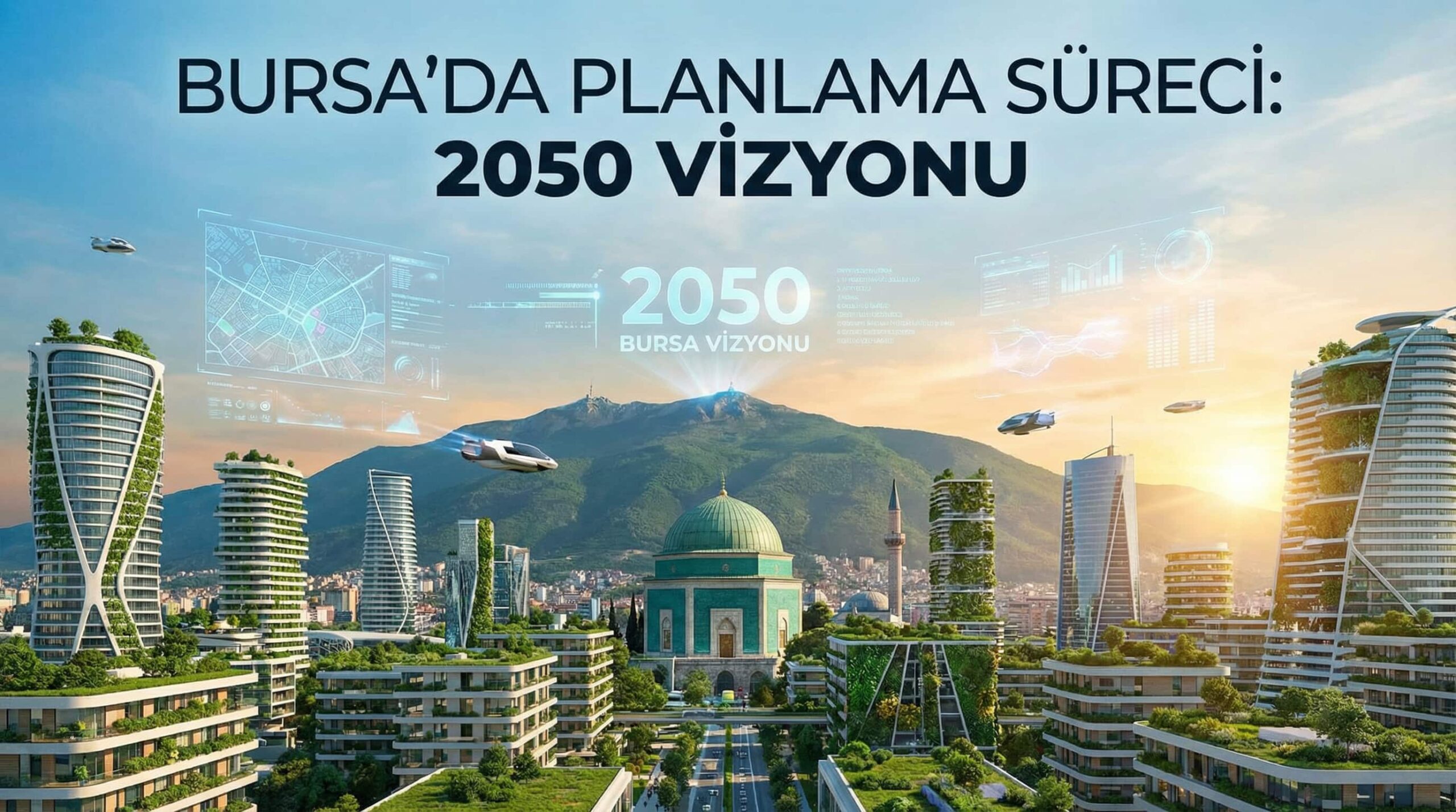 Bursa'da Planlama Süreci 2050 Vizyonu