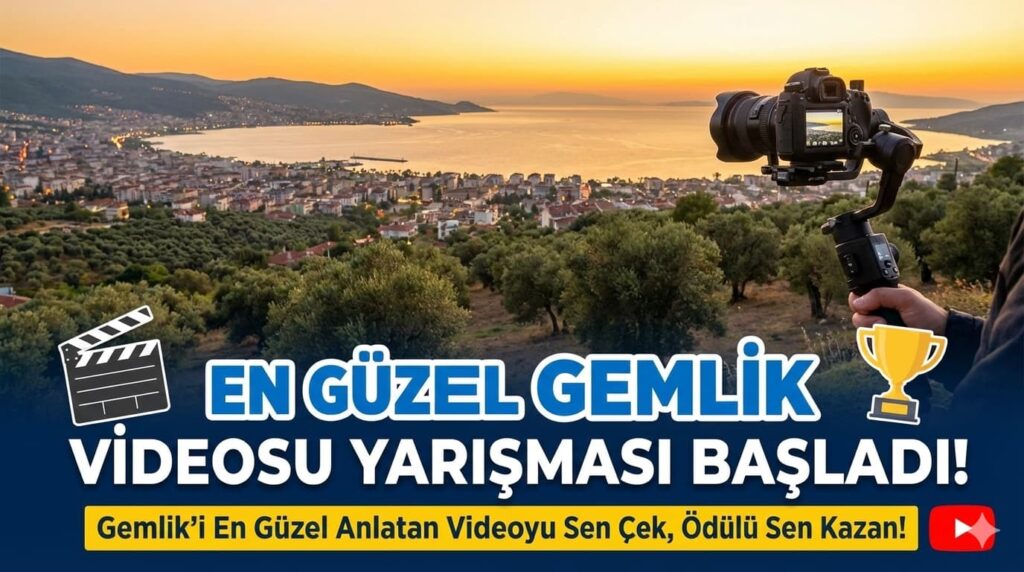En Güzel Gemlik Videosu Yarışması Başladı! 🎥