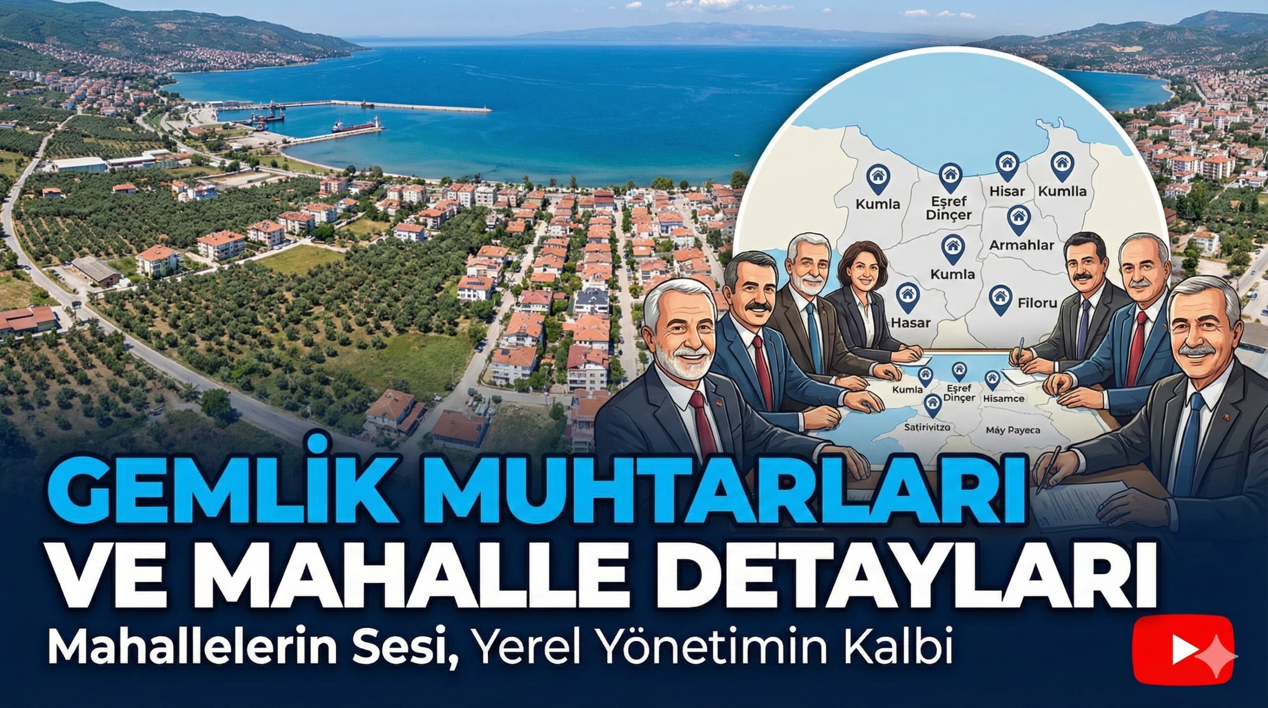 Gemlik Muhtarları ve Mahalle Detayları