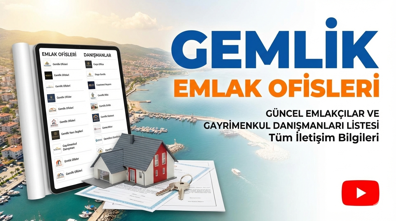 Gemlik Emlak Ofisleri – Güncel Emlakçılar ve Gayrimenkul Danışmanları Listesi