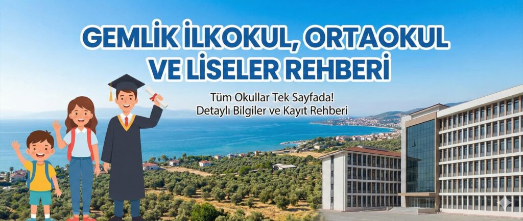 Gemlik İlkokul, Ortaokul ve Liseler Rehberi