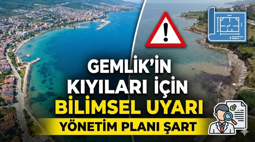 Gemlik’in Kıyıları İçin Bilimsel Uyarı: Yönetim Planı Şart