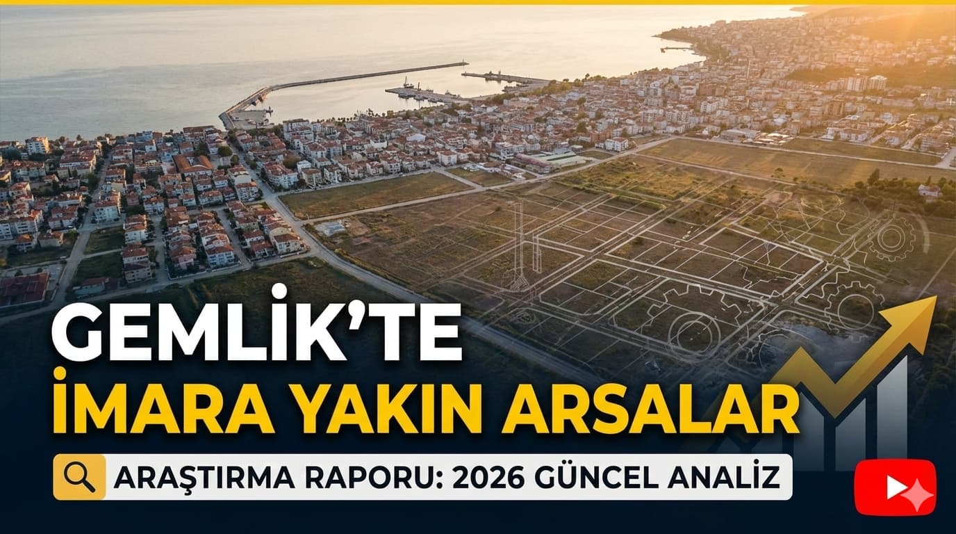 Gemlikte Imara Yakin Arsalar Arastirma Raporu