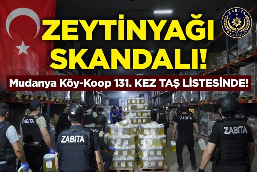 Zeytinyağı Skandalı: Mudanya Köy-Koop 131. Kez Tağşiş Listesinde! Gemlik Rehberi