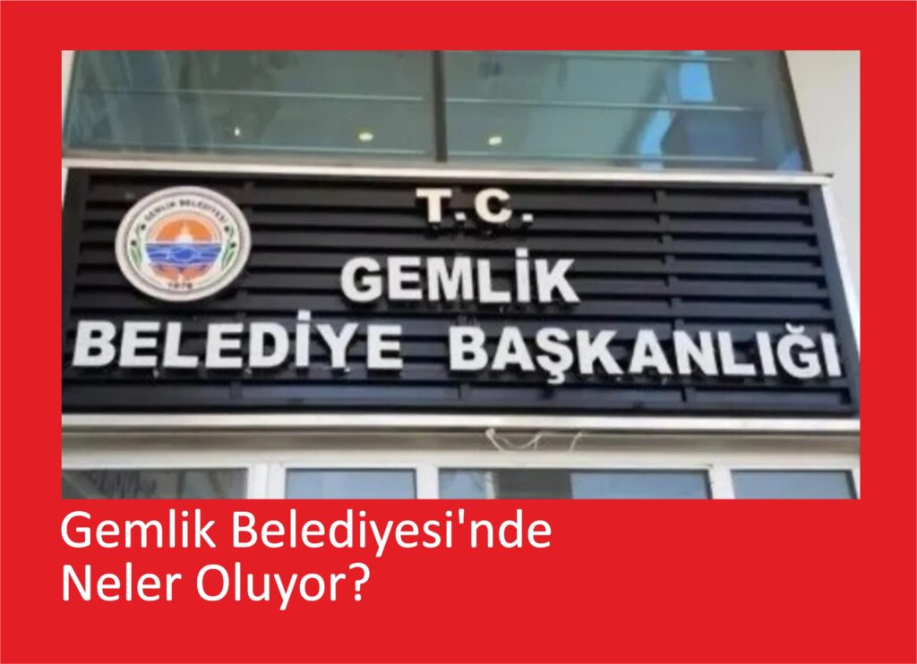 Gemlik Belediyesi’nde İddialar Gündemde – Gemlik Gündem Gazetesi
